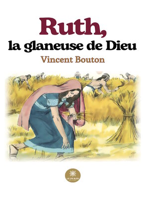 cover image of Ruth, la glaneuse de Dieu